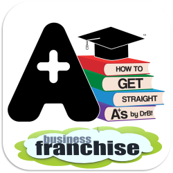 How to Get Straight A+s (HTGSAs) by DrB Franchise